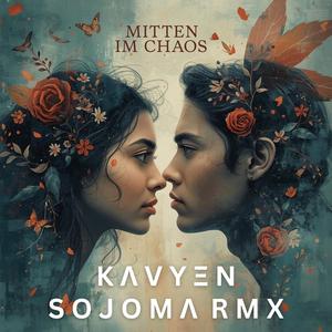Mitten im Chaos (feat. K Λ V Y Ξ N) (DANCE RMX)