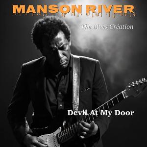 Devil At My Door (feat. The Blues Création)