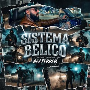 Patrullando (feat. Zev Ferrer) (Sistema Bélico - Corridos Tumbados)