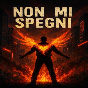 NON MI SPEGNI