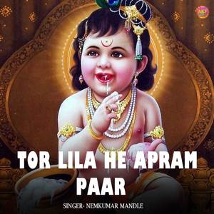 Tor Lila He Apram Paar