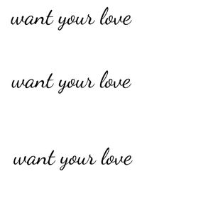 want your love