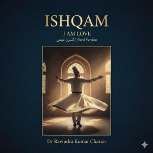 Ishqam (I AM Love)
