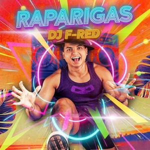 RAPARIGAS (Special Version)