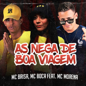 As Nega de Boa Viagem (feat. Mc Morena) (Brega Funk)