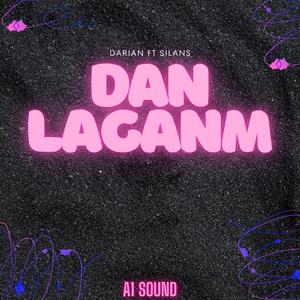 Dan Laganm (feat. Silans)