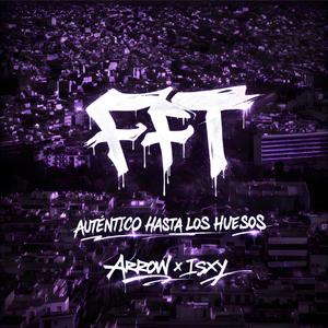 FFT (feat. Arrow, Isxy & prodbybigp210)