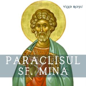 Paraclisul Sfantului Mucenic Mina