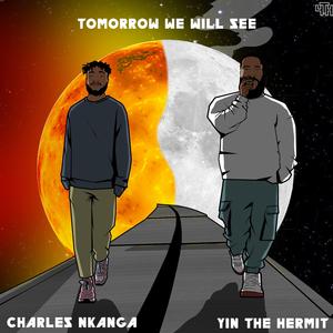 TOMORROW WE WILL SEE