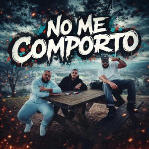 No me comporto (feat. Lucho real gipsy & Yeiko león)