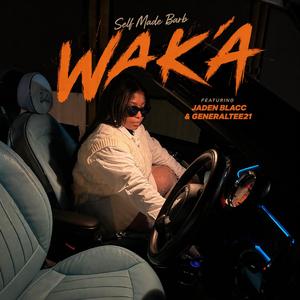 Waka (feat. Jaden Blacc & GeneralTee21)