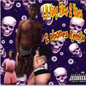 2 Hoes / 2 Phones LiTmIX