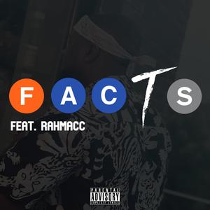 Facts (feat. Rah Macc)