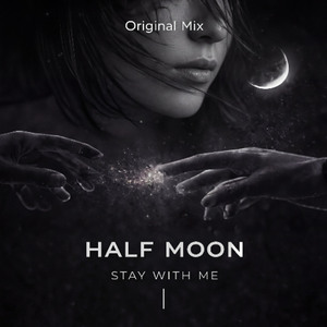 Half Moon - Stay With Me (Original Mix)