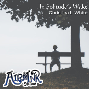 In Solitude's Wake