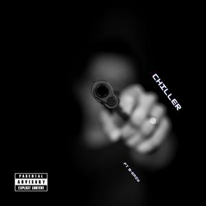 Chiller (feat. B-EAZY)
