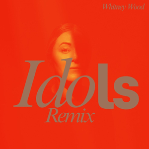 Idols (Alternate Mix)