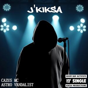 J'KIKSA (feat. ASTRO VANDALIST)