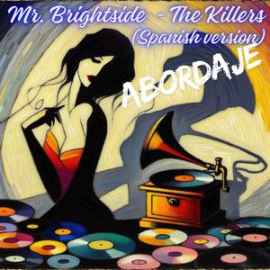 Mr. Brightside. The Killers (Spanish Version)