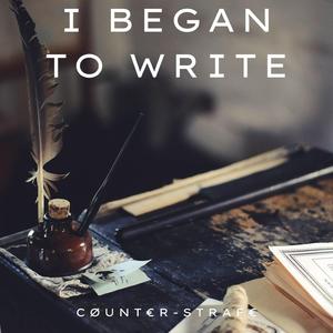 I Began To Write (feat. DJ RAAKASIPULI)