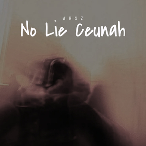 No Lie Ceunah
