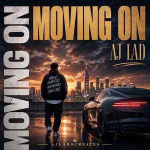 MOVING ON