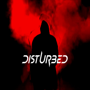 Disturbed