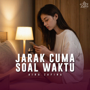 Jarak Cuma Soal Waktu