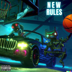 New Rules (feat. Lambo Anlo)