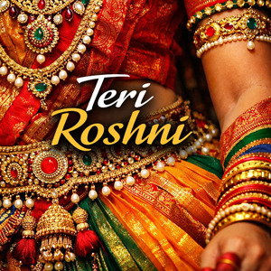 Teri Roshni (Hindustani)