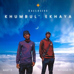 Khumbul' Ekhaya (feat. Baby G)
