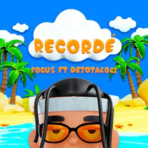 Recordé (feat. Dejota2021)