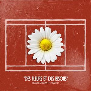 Des Fleurs et des Bisous