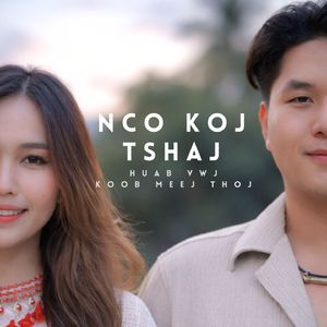 Nco koj tshaj (Kev Hlub Hla Ntuj 2)