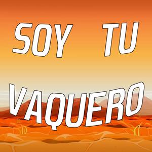 Soy Tu Vaquero
