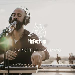 Giving It Up (feat. Mayo) (Live)