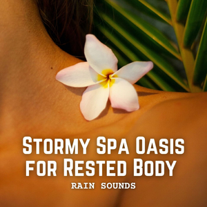 Stormy Spa Retreat with Rain Sounds