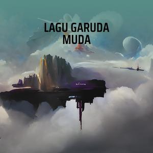 LAGU GARUDA MUDA