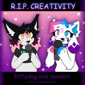 RIP Creativity (feat. Joshua Lanuarii)