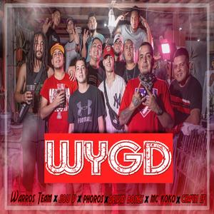 WYGD (feat. Sou V, Phoros One, Deivid Bones, Mc Koko & Chayn LF)