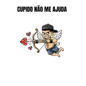 Cupido Não Me Ajuda (REMIX)