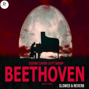 BEETHOVEN (Slowed & Reverb)