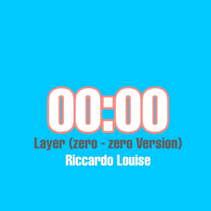 Layer (Zero - Zero Version) (Instrumental)
