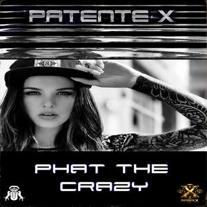 Phat The Crazy