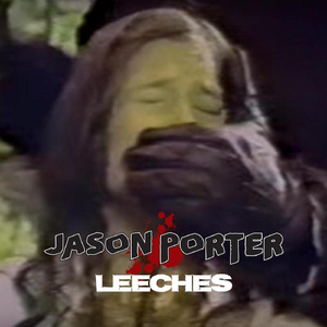 Leeches (Recut)