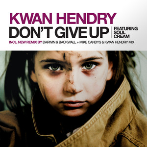 Don't Give Up (Mike Candys & Kwan Hendry Club Mix)