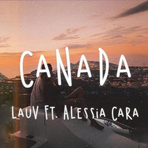 Canada (feat. Vision)（翻自 Lauv）