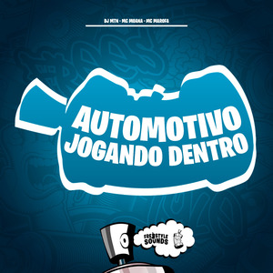 Automotivo Jogando Dentro
