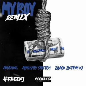 My Boyy (feat. Almighty Stretch & Black Bottom Kj) (My Boy Remix)
