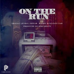 On The Run (feat. Jeffar, Smallz Lethal & Kathy Kyalo)